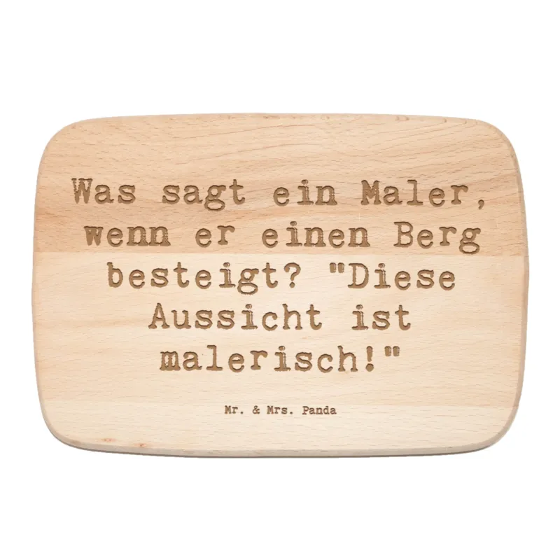 Frühstücksbrett Spruch Maler Aussicht|p:1793701|h:1303b365115c749a9f677ac62d99a8c0